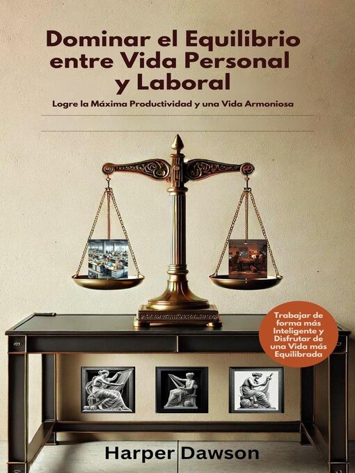 Title details for Dominar el Equilibrio entre Vida Personal y Laboral by Harper Dawson - Available